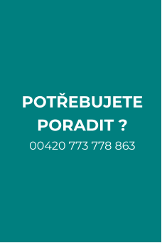 POTŘEBUJETE PORADIT ? 00420 773 778 863