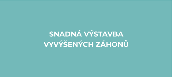 SNADNÁ VÝSTAVBA  VYVÝŠENÝCH ZÁHONŮ