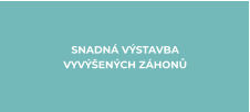 SNADNÁ VÝSTAVBA  VYVÝŠENÝCH ZÁHONŮ