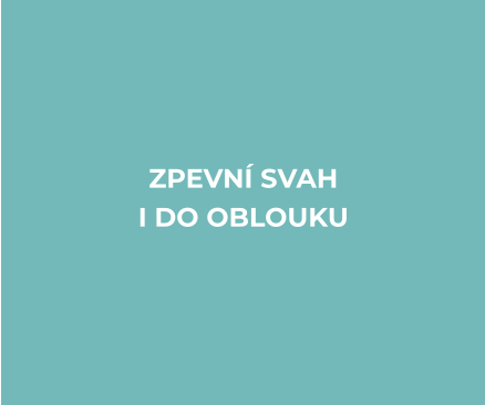 ZPEVNÍ SVAH I DO OBLOUKU